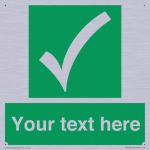 Custom safe condition sign